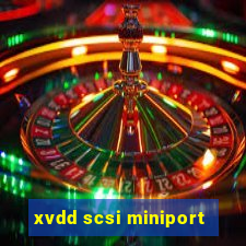 xvdd scsi miniport