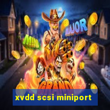xvdd scsi miniport