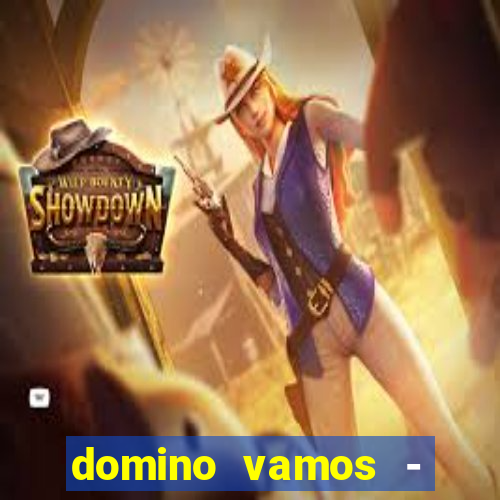 domino vamos - crash & poker