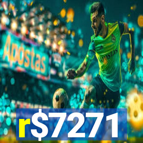 r$7271