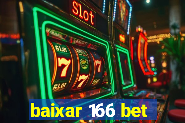 baixar 166 bet