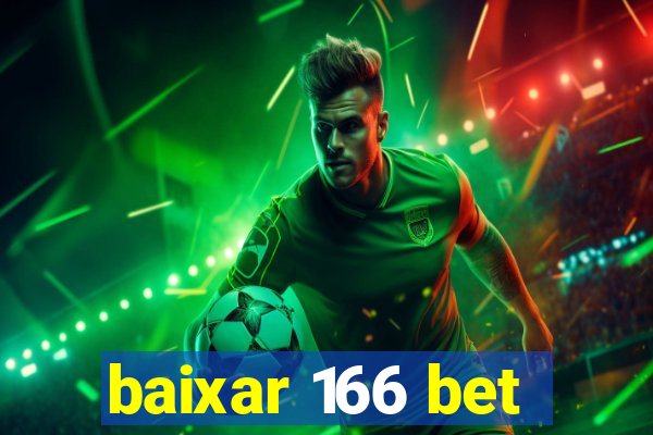 baixar 166 bet