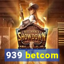 939 betcom