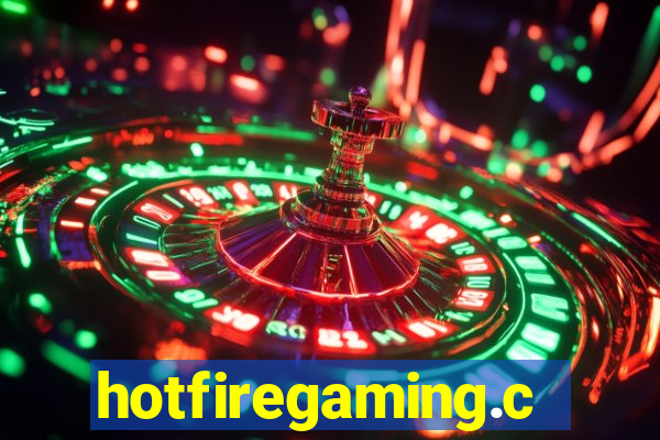 hotfiregaming.com
