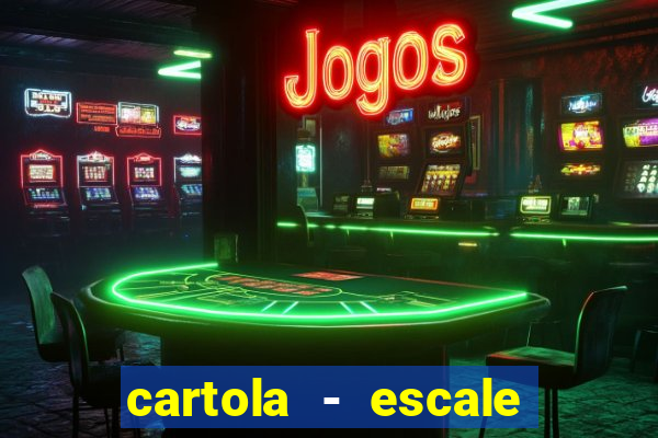cartola - escale seu time!