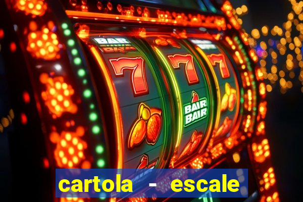 cartola - escale seu time!