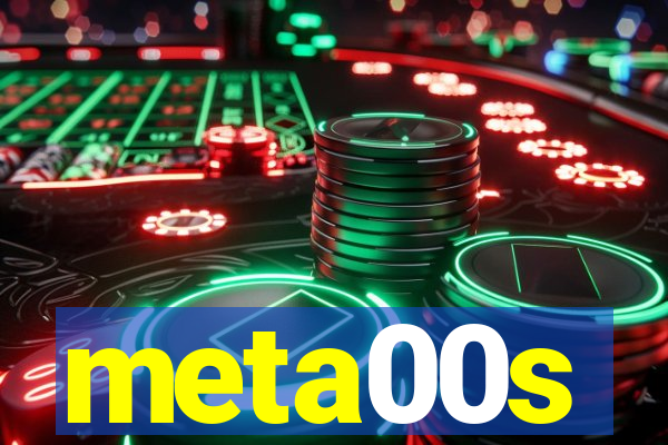 meta00s