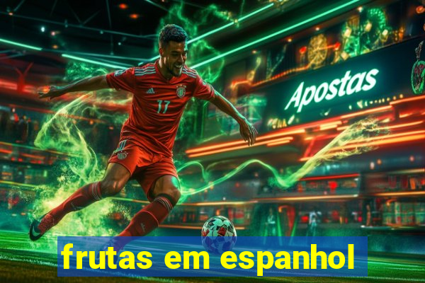 frutas em espanhol