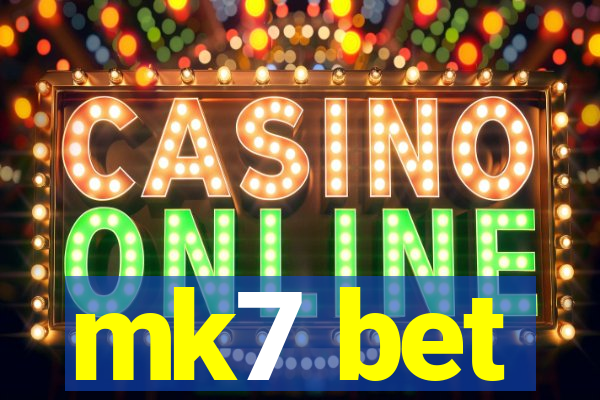 mk7 bet