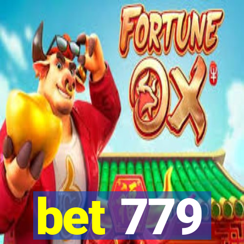 bet 779