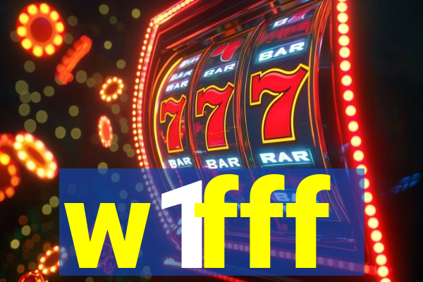 w1fff