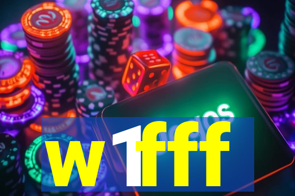 w1fff