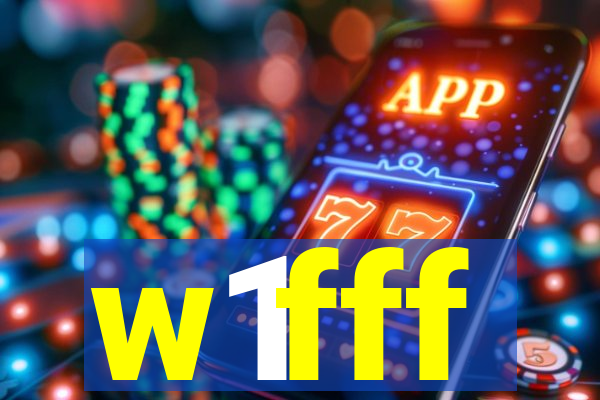 w1fff