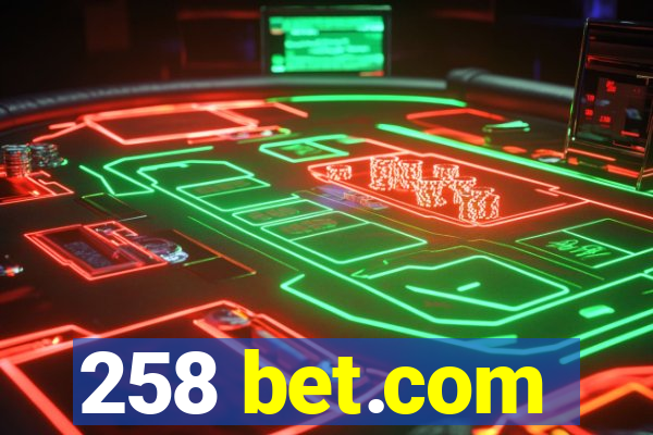 258 bet.com