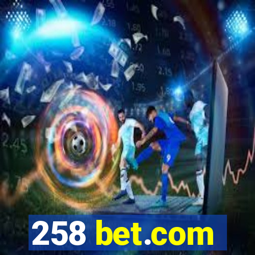 258 bet.com