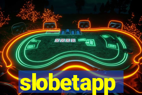 slobetapp