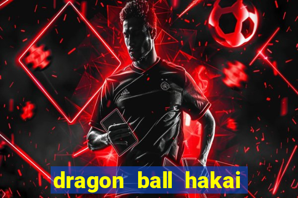 dragon ball hakai temporada completa