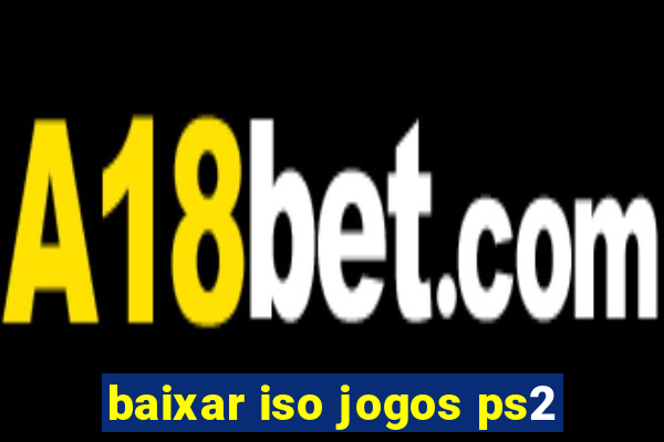 baixar iso jogos ps2