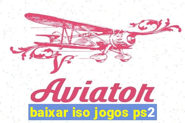 baixar iso jogos ps2
