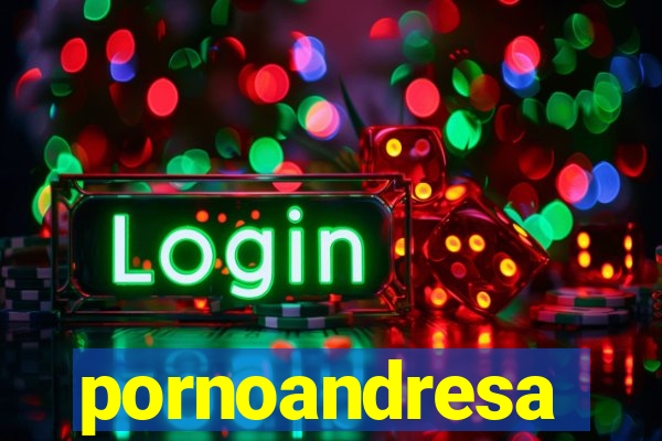 pornoandresa