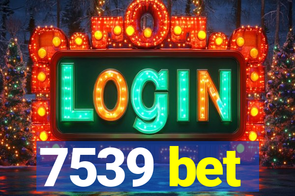 7539 bet