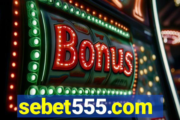 sebet555.com