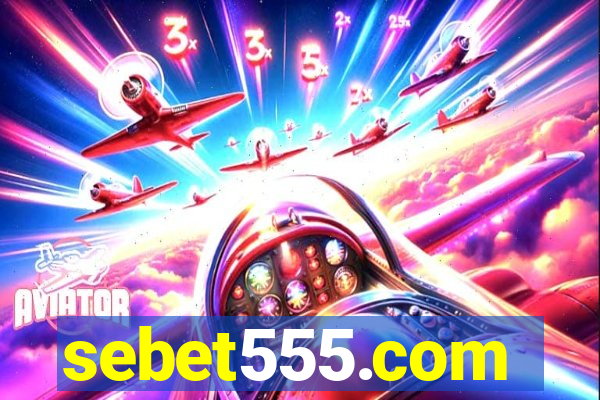 sebet555.com