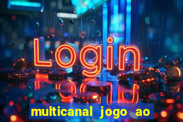 multicanal jogo ao vivo hd