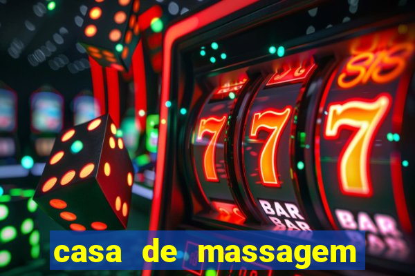 casa de massagem rua joaquim guarani
