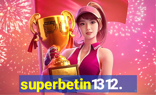 superbetin1312.com