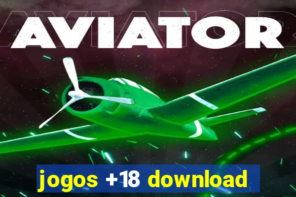 jogos +18 download