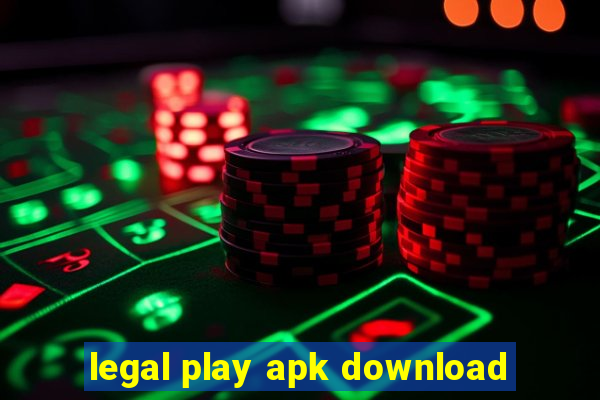 legal play apk download