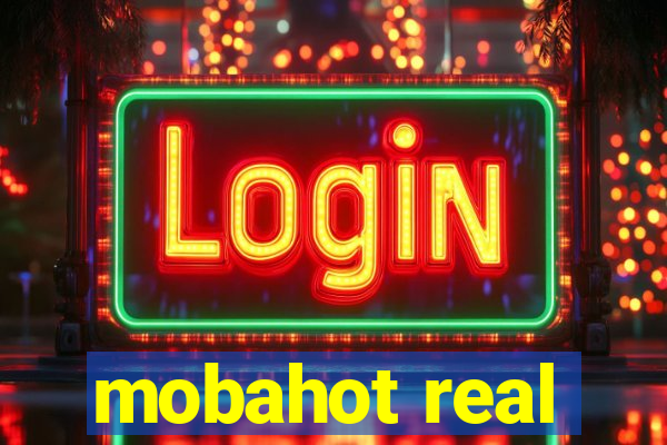 mobahot real