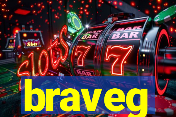 braveg