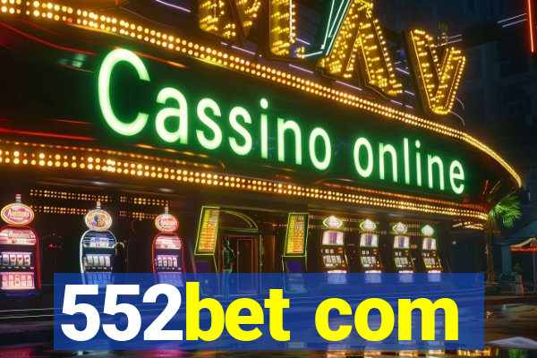 552bet com
