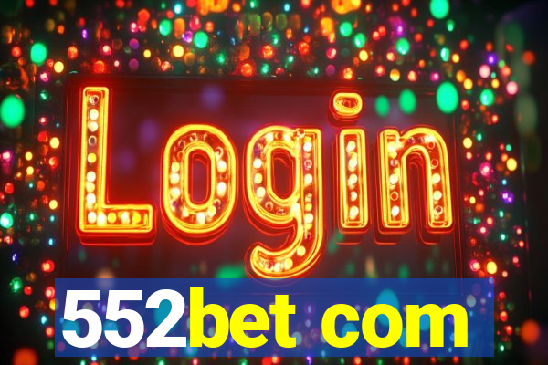 552bet com