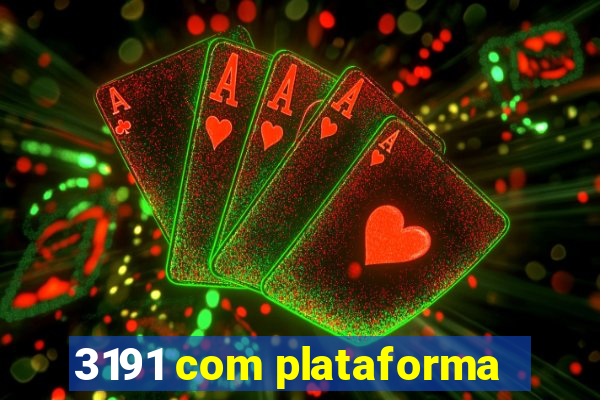 3191 com plataforma