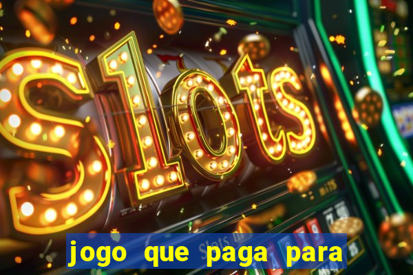 jogo que paga para jogar de verdade
