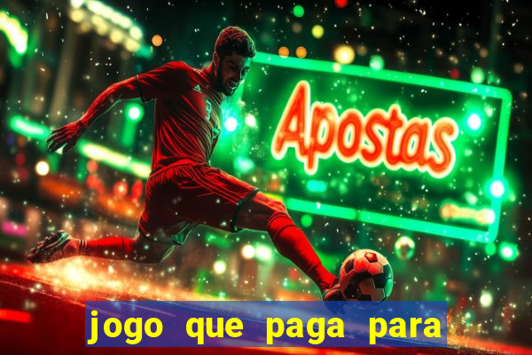 jogo que paga para jogar de verdade