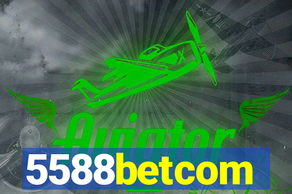 5588betcom