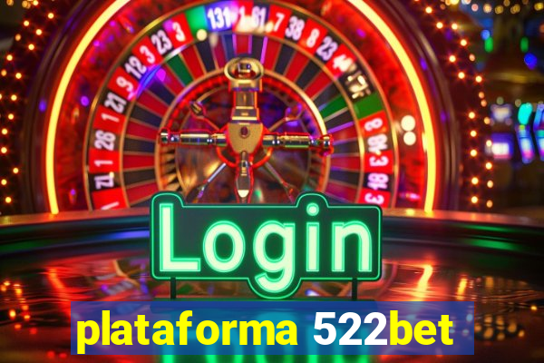 plataforma 522bet