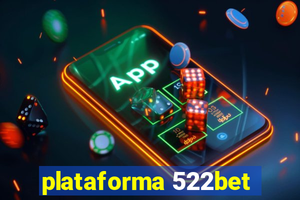 plataforma 522bet