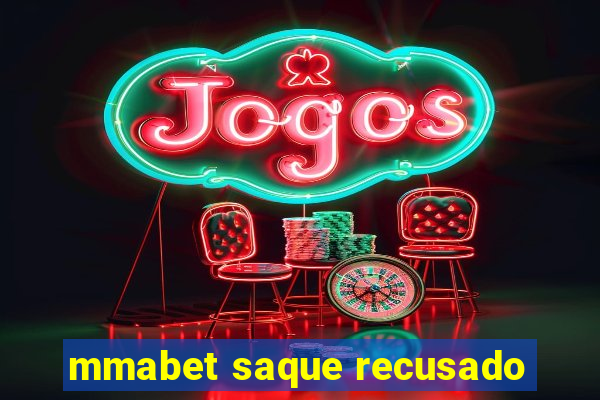 mmabet saque recusado