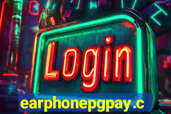 earphonepgpay.com