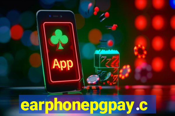 earphonepgpay.com