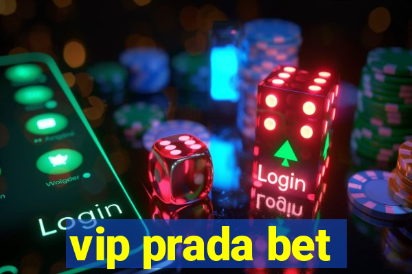 vip prada bet