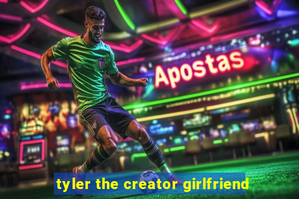 tyler the creator girlfriend