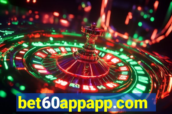 bet60appapp.com