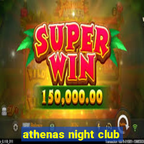 athenas night club