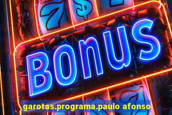 garotas.programa.paulo afonso